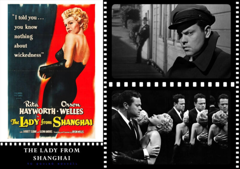 Οι καλύτερες ταινίες του φιλμ νουάρ: The Lady From Shanghai. [1947]. Film Noir best movies. Παρουσίαση: το Φονικό Κουνέλι