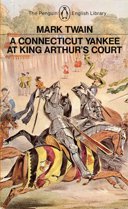 A Connecticut Yankee in King Arthur's Court, by Mark Twain / Ένας Γιάνκης του Κονέκτικατ στην Αυλή του Βασιλιά Αρθούρου