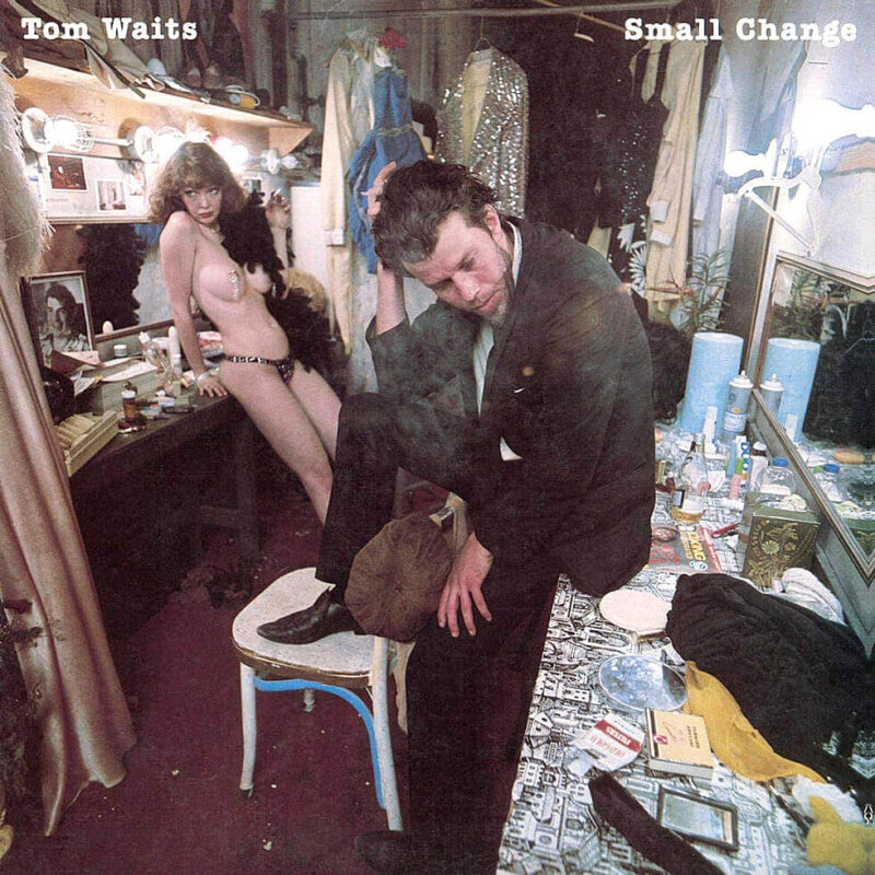 Tom Waits and stripper, Small Change album cover
